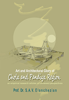 Art and Architectural Glory of Chola and Pandiya Region